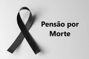 PENSÃO POR MORTE